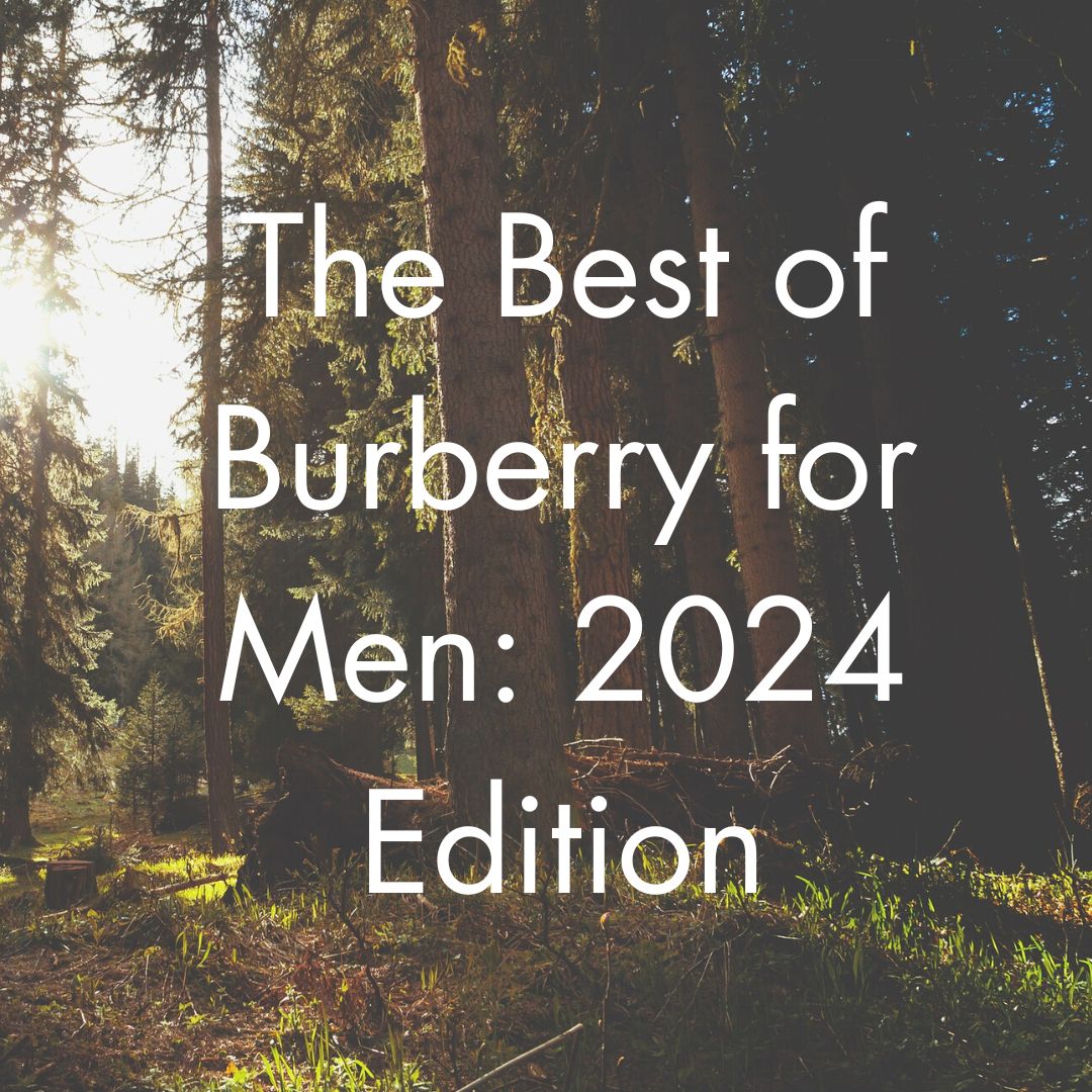 Best of Burberry for Men Fragrance Collection:2024 Edition